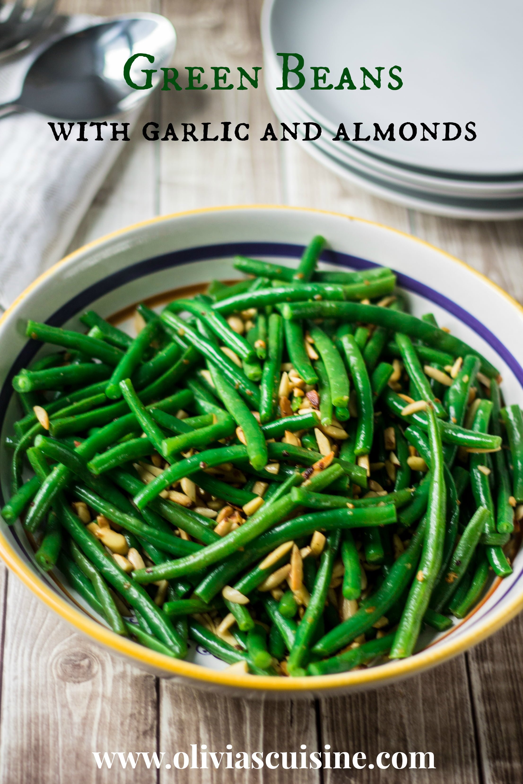 Green Beans with Garlic and Almonds Olivia's Cuisine