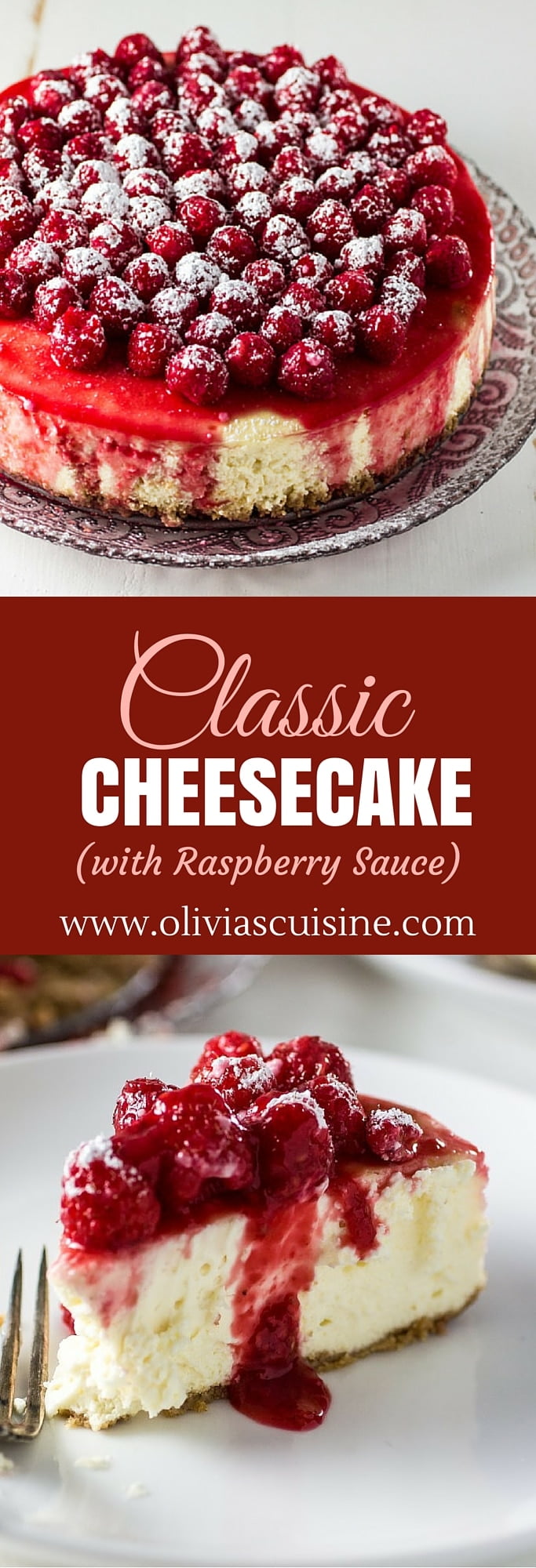 Classic Cheesecake with Raspberry Sauce | www.oliviascuisine.com | Few things in life are as good as a creamy and delicious cheesecake. This classic recipe is made even better with the addition of a tangy and sweet raspberry sauce.