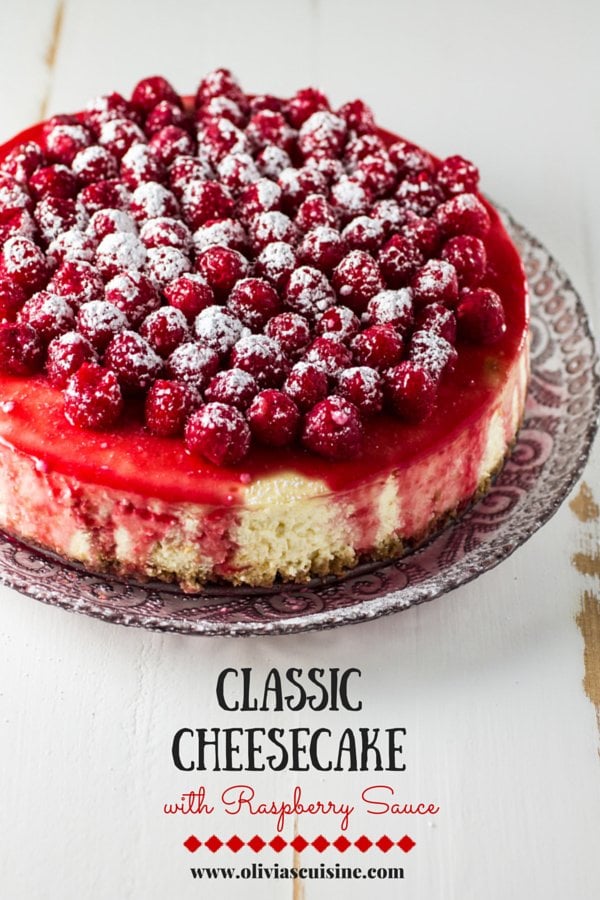 Classic Cheesecake with Raspberry Sauce | www.oliviascuisine.com 