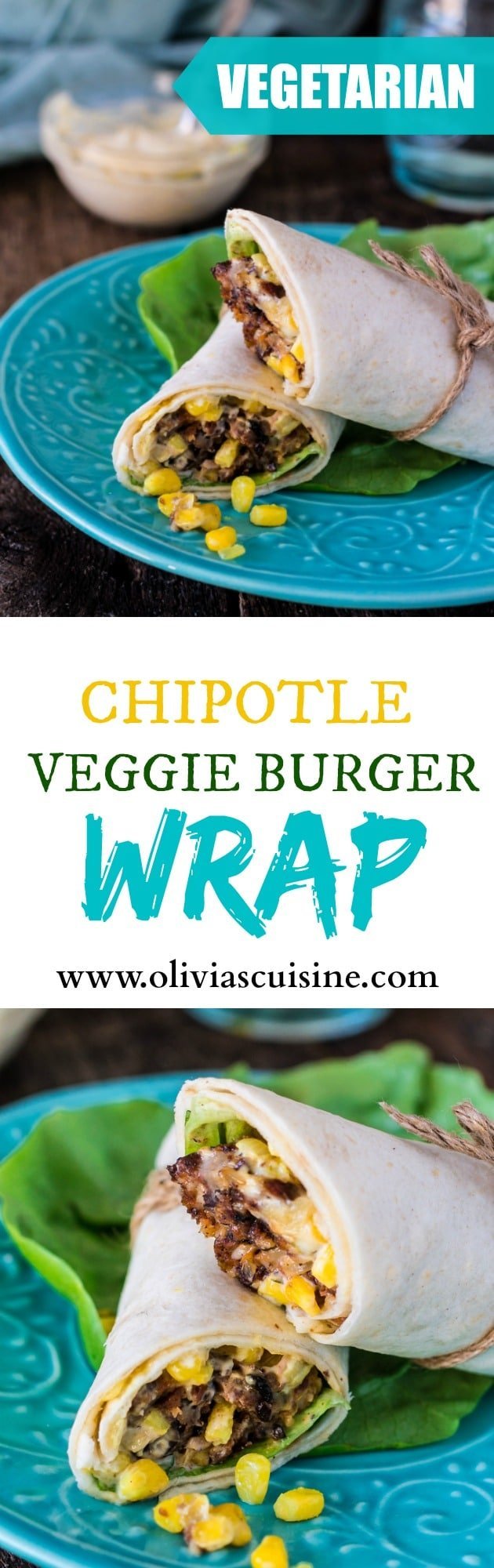 Chipotle Veggie Burger Wrap Sandwich (with Roasted Aioli and Sweet Corn