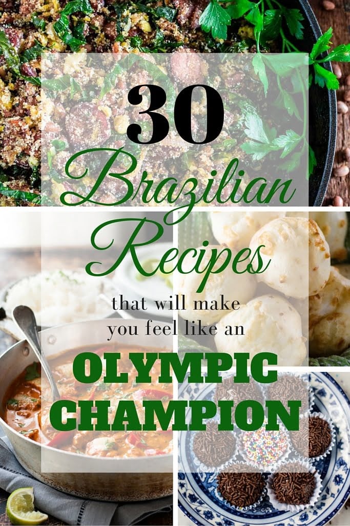 30 Authentic Brazilian Recipes That Will Make You Feel Like an Olympic Champion |  www.oliviascuisine.com |  The best of the best, these classic Brazilian dishes will make you feel like you're in Rio!