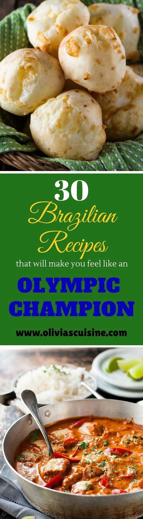 30 Authentic Brazilian Recipes That Will Make You Feel Like A Olympic Champion | www.oliviascuisine.com | The best of the best, these classic dishes of Brazilian cuisine will make you feel like you're in Rio!