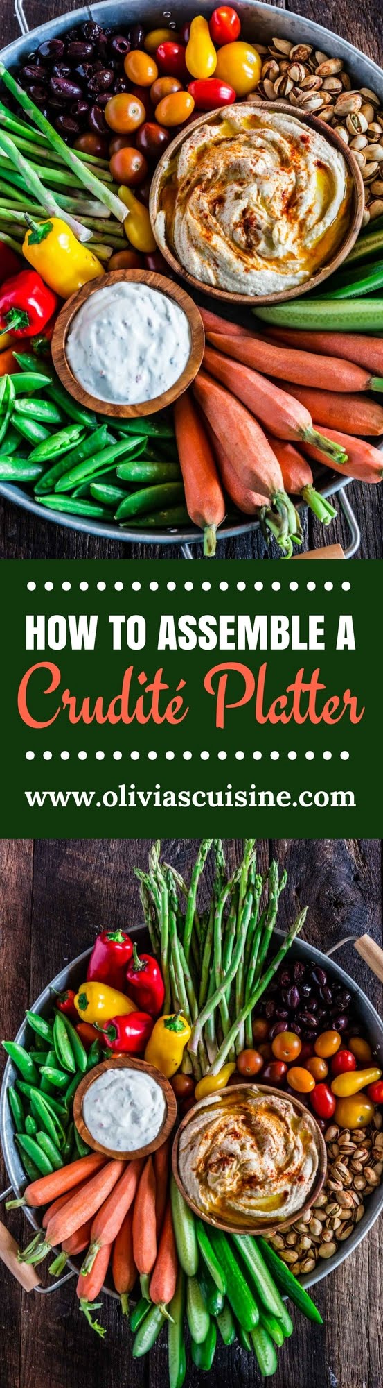 How to Assemble a Crudité Platter | www.oliviascuisine.com | Learn how to set up a Crudité Platter that your guests will actually enjoy, filled with fresh and seasonal veggies and a few delicious dips, olives and nuts. Follow this quick guide and I guarantee you will find even the pickiest of eaters hanging around this awesome vegetable tray! (Recipe and photos by @oliviascuisine)