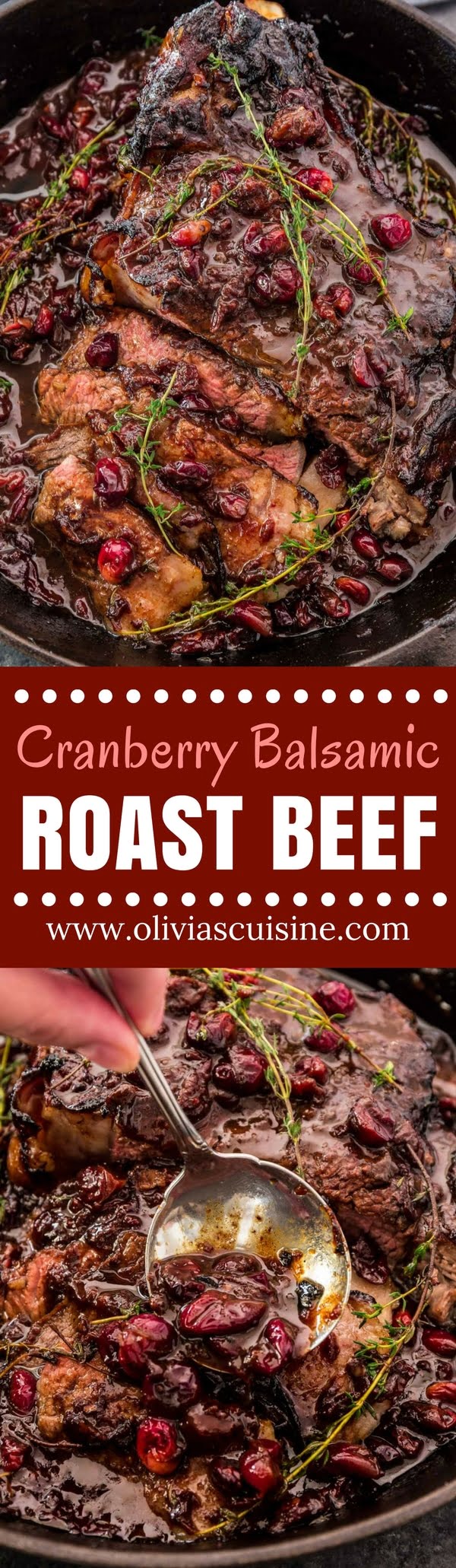 Cranberry Balsamic Roast Beef | www.oliviascuisine.com | This holiday season, impress your guests with this delicious Cranberry Balsamic Roast Beef! A little tangy, a little sweet and a whole lot of mouthwatering. Perfect to feed a crowd!