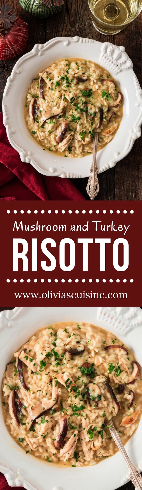 Mushroom and Turkey Risotto | www.oliviascuisine.com | Hosting an intimate, low key Thanksgiving/Friendsgiving? Ditch the whole bird for this elegant Mushroom and Turkey Risotto instead. Also great as a way to use day-after leftovers. (Recipe and food photography by @oliviascuisine.)