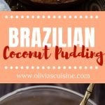 A collage of Brazilian coconut pudding photos.